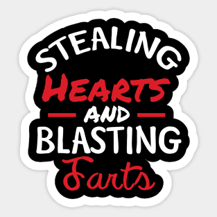 Stealing Hearts & Blasting Farts Sticker